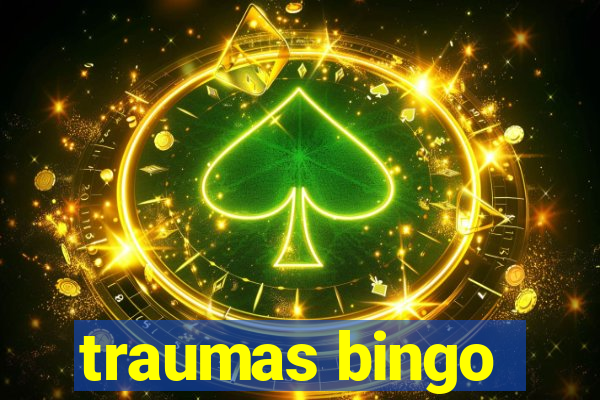 traumas bingo